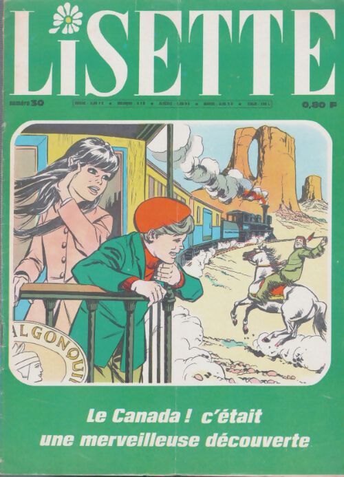Livrenpoche : Lisette 1967 n°30 : Le Canada ! C'était une merveilleuse découverte - Collectif - Livre