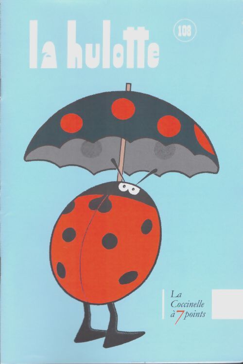 Livrenpoche : La hulotte n°108 : La coccinelle à 7 points - Collectif - Livre