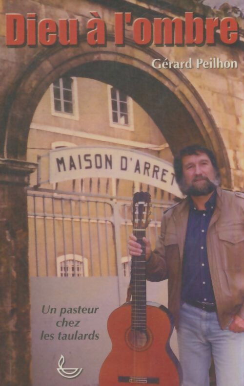 Livrenpoche : Dieu à l'ombre - Gérard Peilhon - Livre