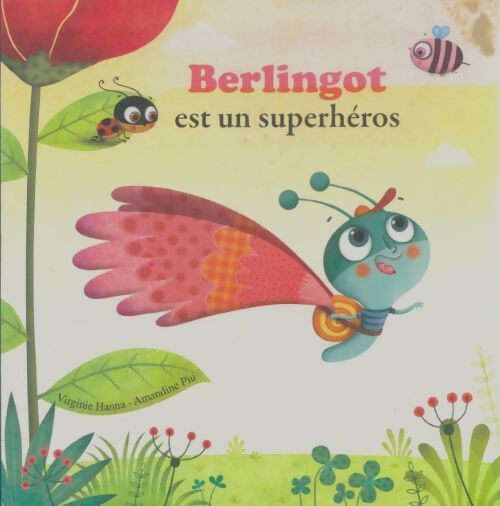 Livrenpoche : Berlingot est un superhéros - Virginie Hanna - Livre