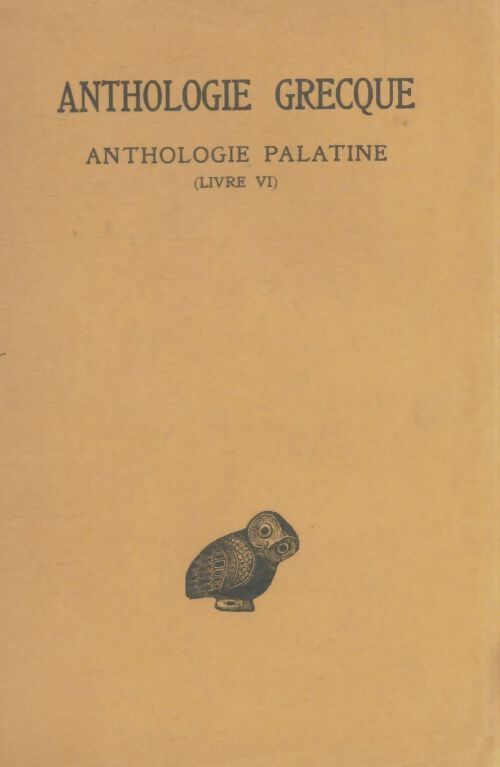 Livrenpoche : Anthologie palatine livre VI - Collectif - Livre
