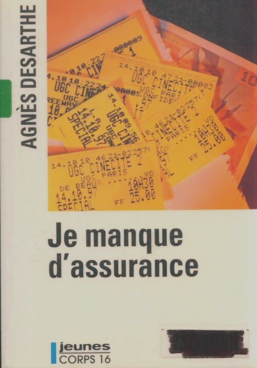 Livrenpoche : Je manque d'assurance - Agnès Desarthe - Livre