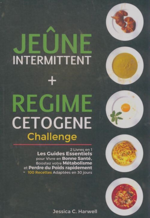 Livrenpoche : Jeûne intermitent + régime cetogene - Jessica C Harwell - Livre
