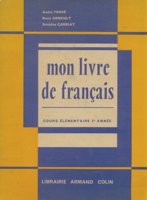 Livrenpoche : Mon livre de français CE2 - André Ferré - Livre