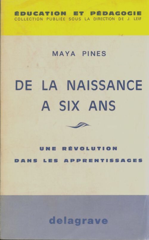 Livrenpoche : De la naissance à six ans - Maya Pines - Livre
