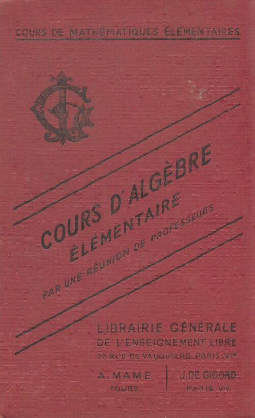 Livrenpoche : Cours d'algèbre élémentaire - Collectif - Livre