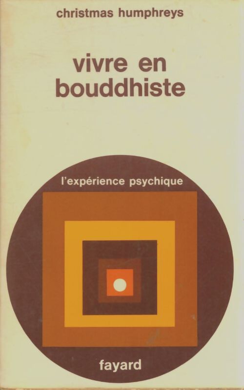 Livrenpoche : Vivre en bouddhiste - Christmas Humphreys - Livre