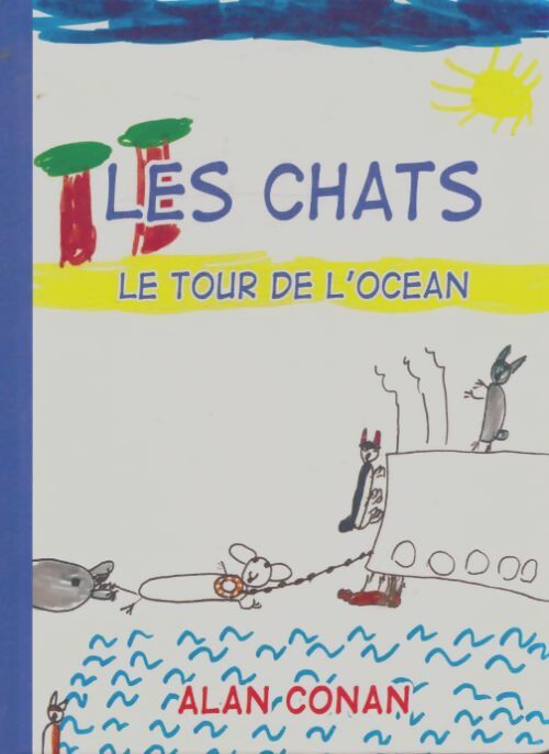 Livrenpoche : Les chats : Tour de l'océan - Alan Conan - Livre