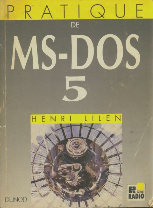 Livrenpoche : Pratique de MS-DOS 5 - Henri Lilen - Livre