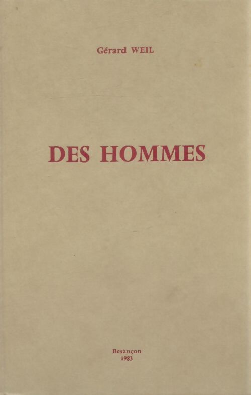 Livrenpoche : Des hommes - Gérard Weil - Livre