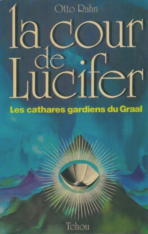 Livrenpoche : La cour de Lucifer - Otto Rahn - Livre