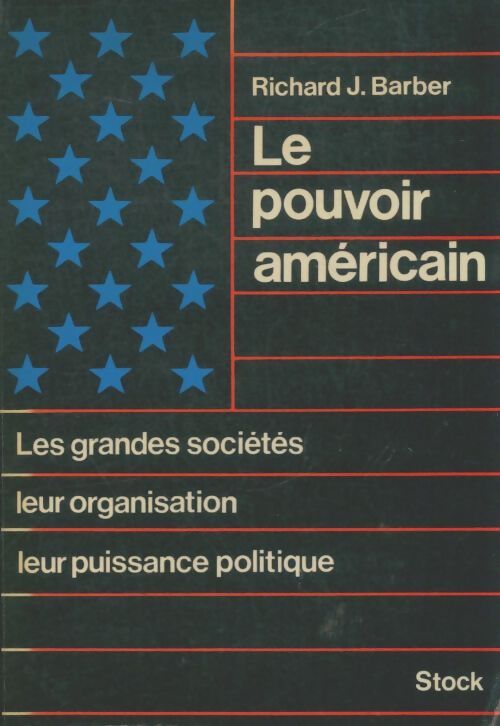 Livrenpoche : Le pouvoir américain - Richard Barber - Livre