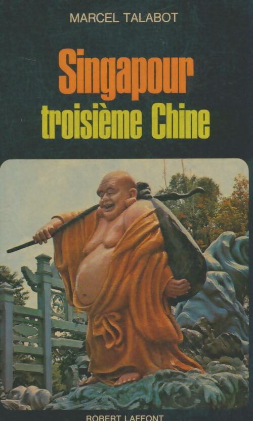 Livrenpoche : Singapour troisième Chine - Marcel Talabot - Livre