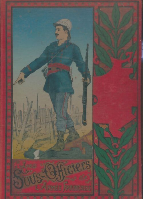 Livrenpoche : Les sous-officiers de l'armée française - Fr. Desplantes - Livre
