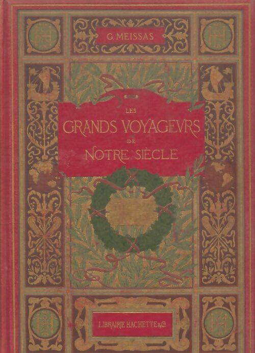 Livrenpoche : Les grands voyageurs de notre siècle - G Meissas - Livre
