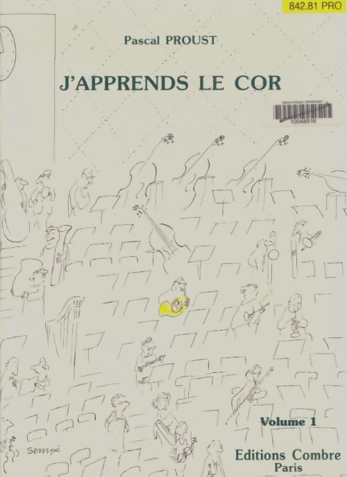 Livrenpoche : J'apprends le cor Tome I - Pascal Proust - Livre