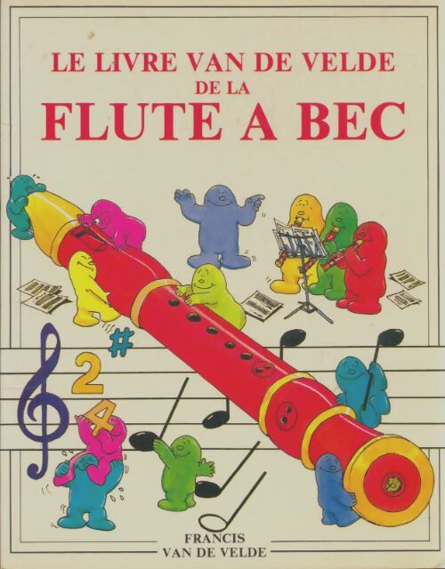 Livrenpoche : Livre Van de Velde de la flûte à bec - Philip Hawthorn - Livre