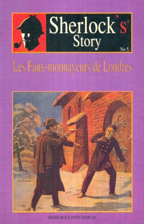 Livrenpoche : Sherlock's Story n°5 : Les faux-monnayeurs de Londres - Arthur Conan Sir Doyle - Livre