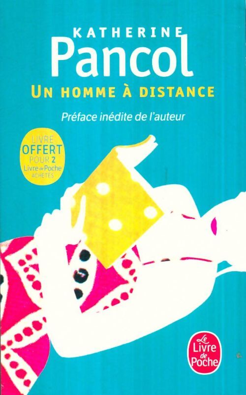 Livrenpoche : Un homme à distance - Katherine Pancol - Livre