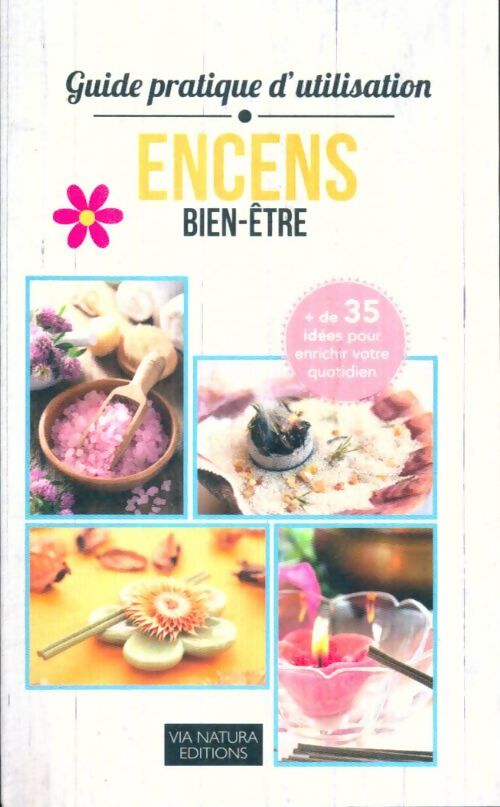 Livrenpoche : Guide pratique d'utilisation encens bien-être - Collectif - Livre