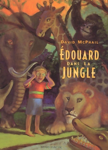 Livrenpoche : Edouard dans la jungle - David McPhail - Livre
