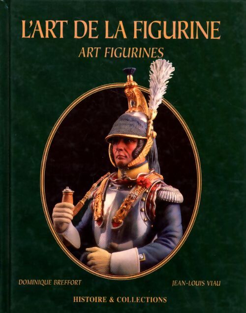 Livrenpoche : L'art de la figurine. Art figurines. - Viau Breffort - Livre