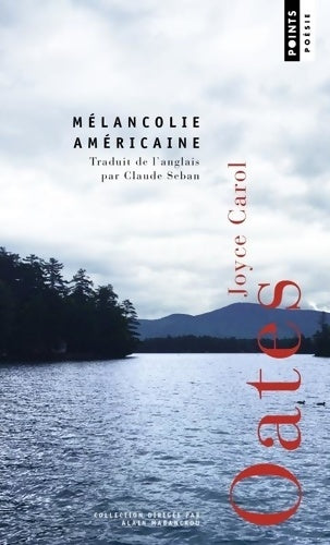 Livrenpoche : Mélancolie américaine - Joyce Carol Oates - Livre