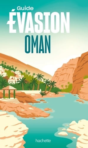 Livrenpoche : Oman Guide Evasion - Collectif - Livre
