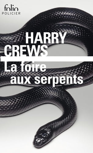 Livrenpoche : La foire aux serpents - Harry Crews - Livre
