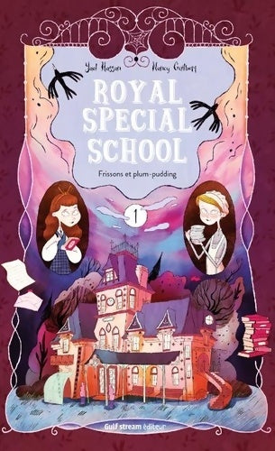 Livrenpoche : Royal spécial School Tome I Frissons et plum-pudding - Yaël Hassan - Livre