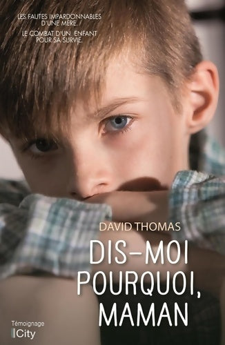 Livrenpoche : Dis-moi pourquoi maman - David Thomas - Livre