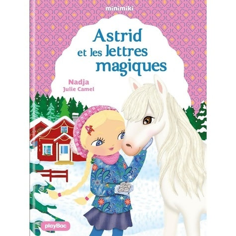 Livrenpoche : Minimiki - Astrid et les lettres magiques Tome XXV - Nadja - Livre