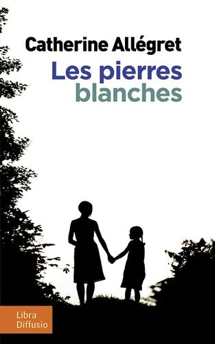 Livrenpoche : Les pierres blanches - Catherine Allégret - Livre