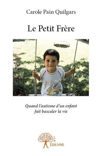 Livrenpoche : Le Petit Frère - Carole Pain Quilgars - Livre