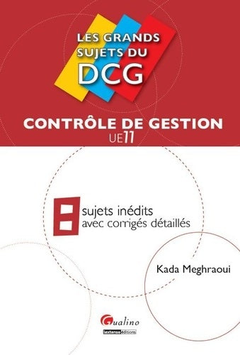 Livrenpoche : UE 11 Contrôle de gestion : 8 sujets inédits avec corrigés détaillés - Kada Meghraoui - Livre