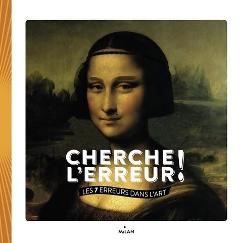 Livrenpoche : Cherche l'erreur ! Les 7 erreurs dans l'art - Collectif - Livre