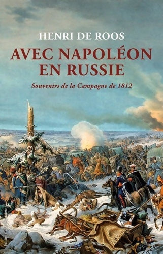 Livrenpoche : Avec Napoléon en Russie - Henri De Roos - Livre