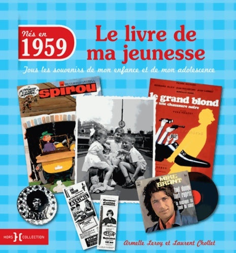 Livrenpoche : 1959 Le Livre de ma jeunesse - Laurent Chollet - Livre