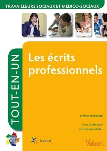 Livrenpoche : Formation Travailleurs sociaux et médico-sociaux - Les Écrits professionnels - Itinéraires pro - Tout-en-un - Ermitas Ejzenberg - Livre