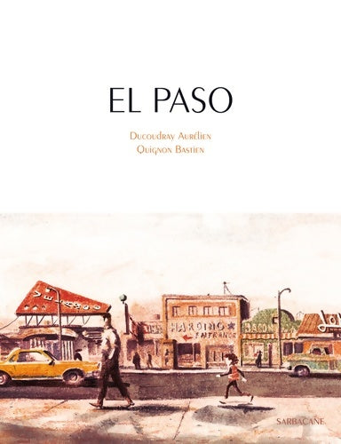 Livrenpoche : el paso - BASTIEN QUIGNON AURELIEN DUCOUDRAY - Livre
