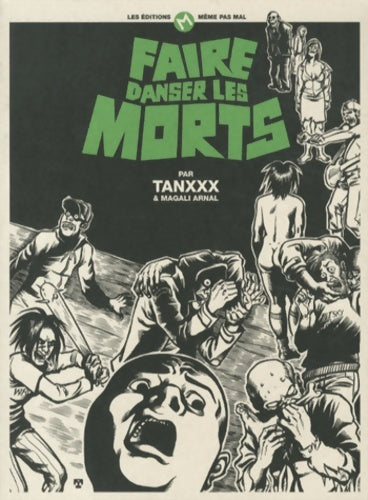Livrenpoche : Faire danser les morts - Tanxxx - Livre