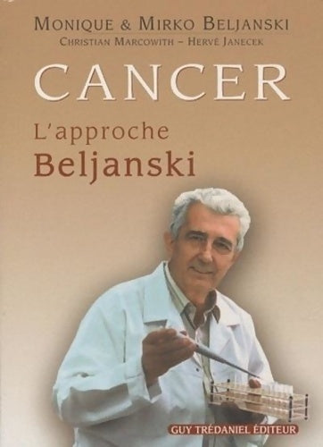 Livrenpoche : Cancer : L'approche Beljanski - Mirko Beljanski - Livre
