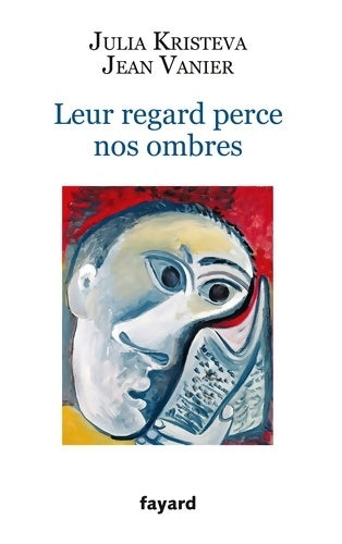 Livrenpoche : Leur regard perce nos ombres - Julia Kristeva - Livre