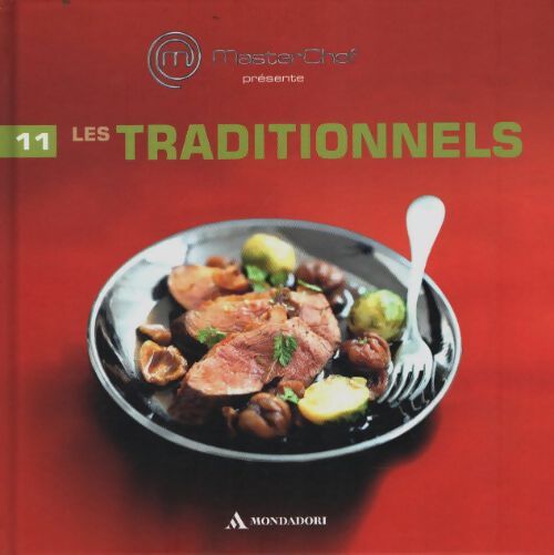 Collection masterchef présente vol. 11 / les traditionnels - Collectif - Livre