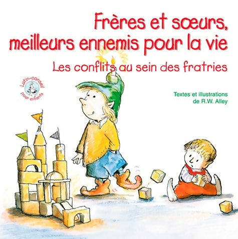 Livrenpoche : Frères Et Soeurs Meilleurs Ennemis Pour La Vie - Robert W. Alley - Livre