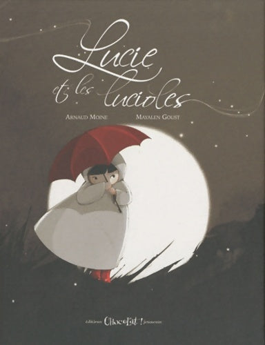 Livrenpoche : Lucie et les lucioles - Arnaud Moine - Livre