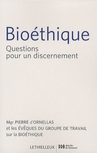 Livrenpoche : Bioéthique : Questions pour un discernement - Collectif - Livre