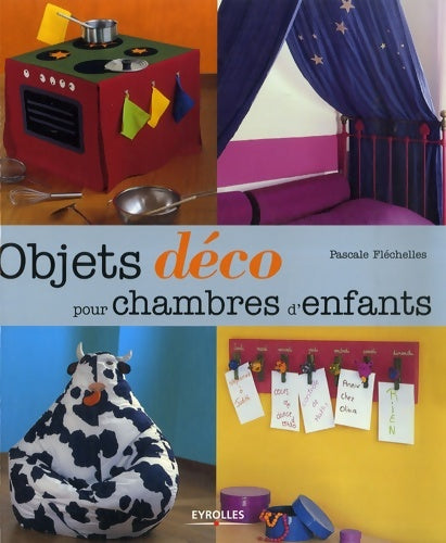 Livrenpoche : Objets déco pour chambres d'enfants - Pascale Fléchelles - Livre