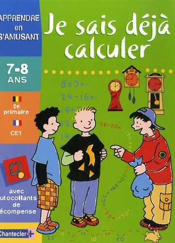 Livrenpoche : Je sais déjà calculer 7-8 ans CE1 - Paul De Becker - Livre