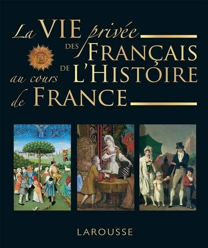 Livrenpoche : La vie privée des Français à travers l'Histoire de France - François Trassard - Livre